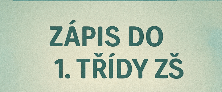 Informace k zápisu do 1. třídy